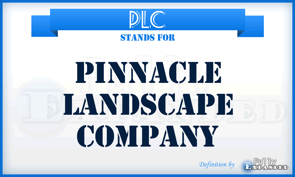PLC - Pinnacle Landscape Company