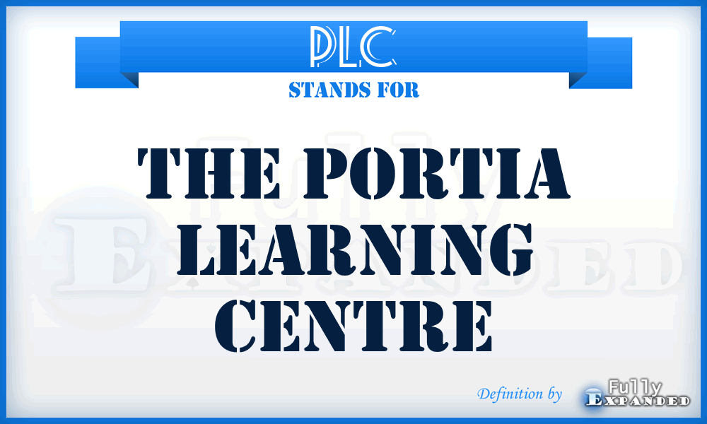 PLC - The Portia Learning Centre