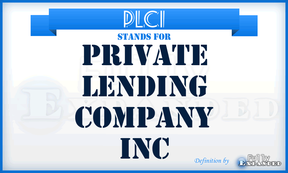 PLCI - Private Lending Company Inc