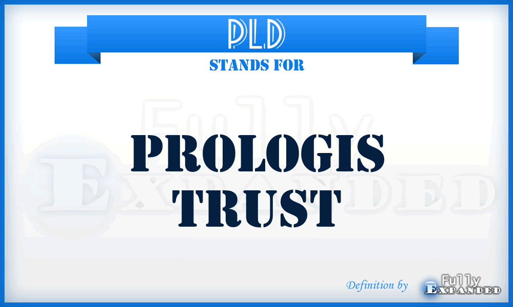 PLD - Prologis Trust