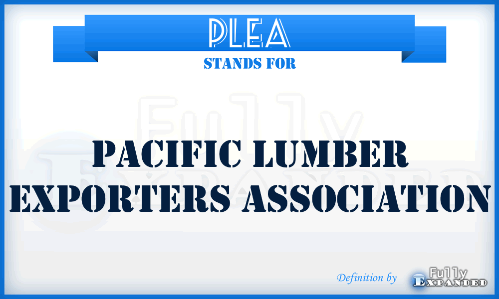 PLEA - Pacific Lumber Exporters Association