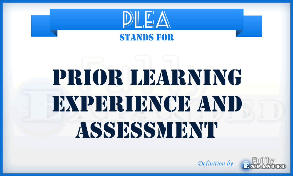 PLEA - Prior Learning Experience And Assessment