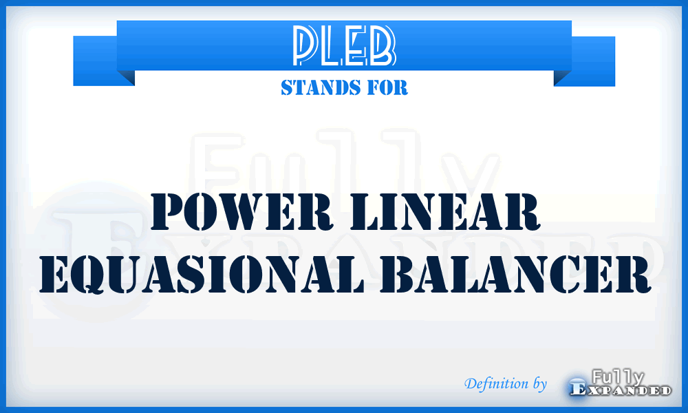 PLEB - Power Linear Equasional Balancer