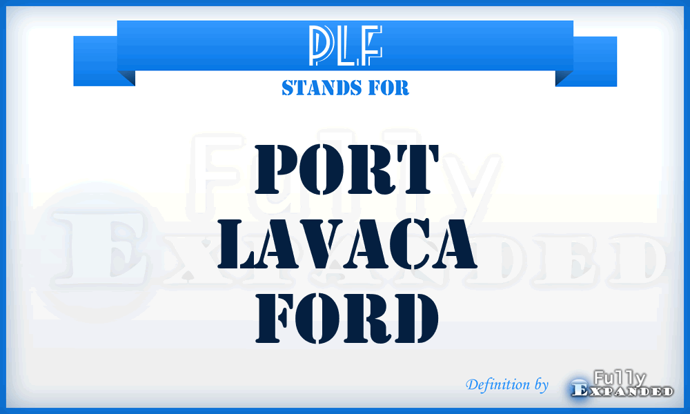 PLF - Port Lavaca Ford