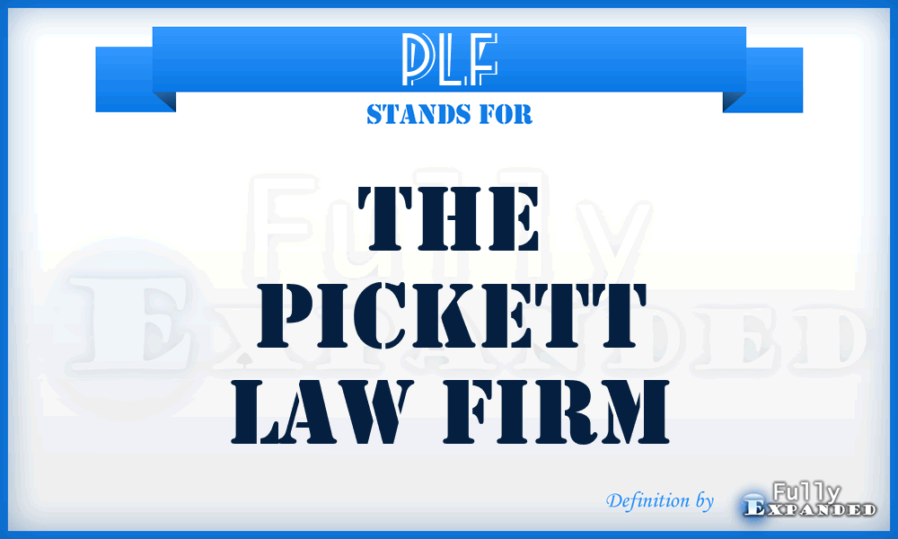 PLF - The Pickett Law Firm