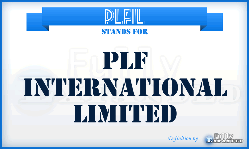 PLFIL - PLF International Limited