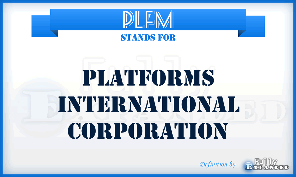 PLFM - Platforms International Corporation