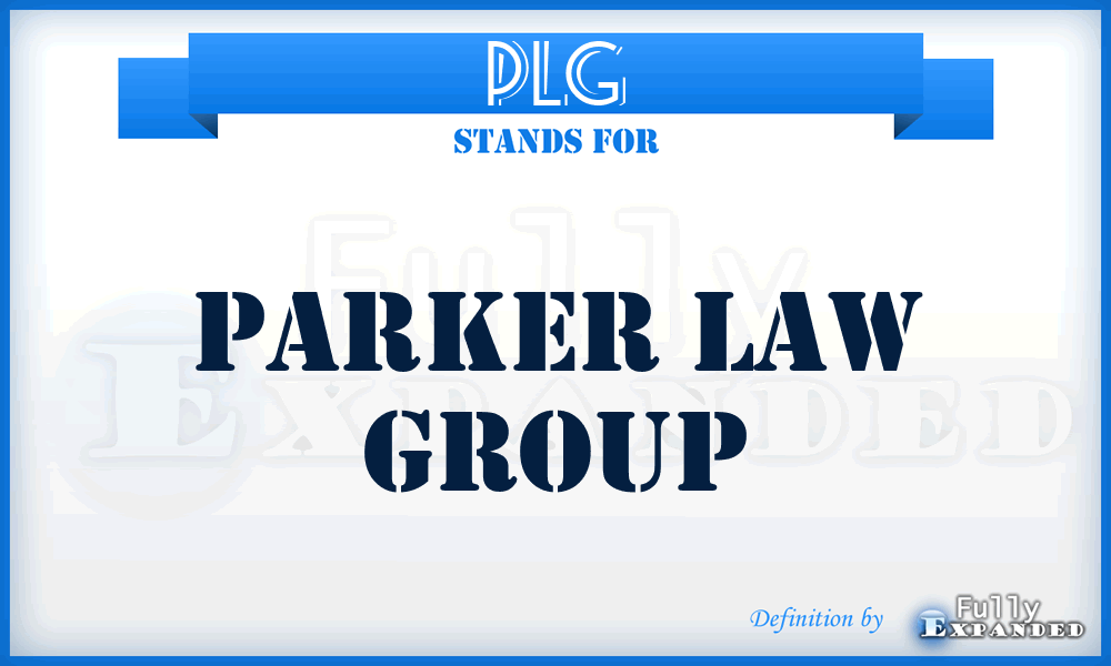 PLG - Parker Law Group