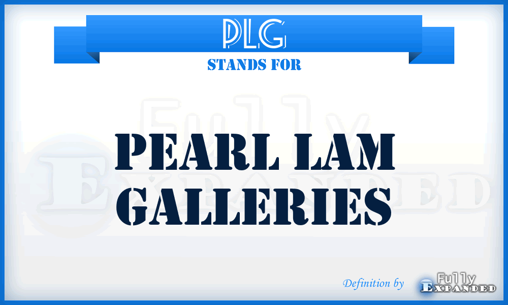 PLG - Pearl Lam Galleries