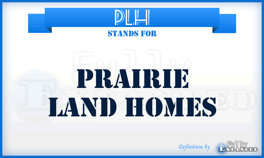 PLH - Prairie Land Homes