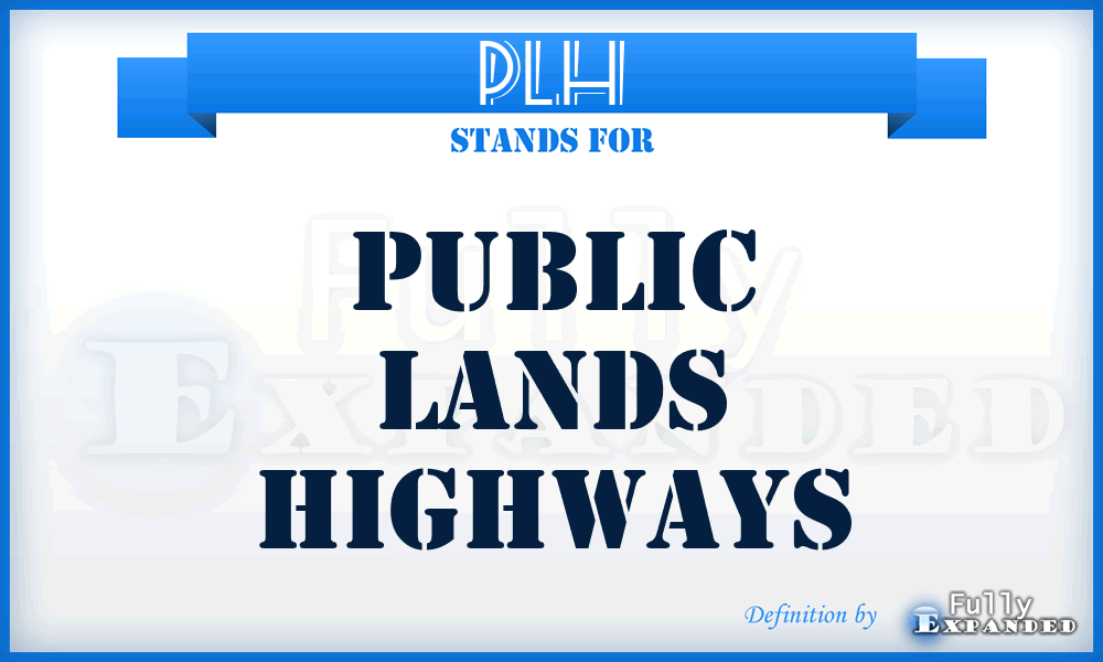 PLH - Public Lands Highways