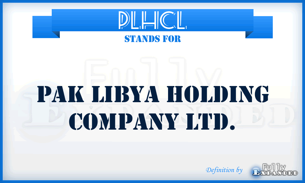 PLHCL - Pak Libya Holding Company Ltd.