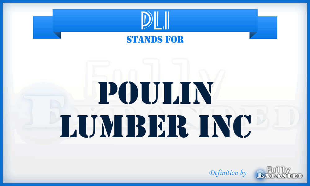 PLI - Poulin Lumber Inc