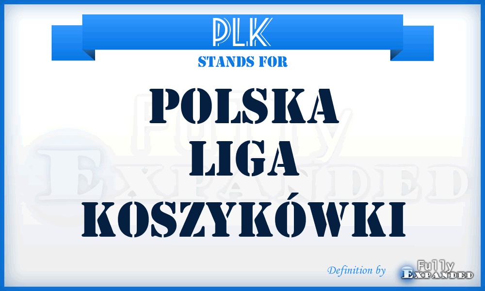 PLK - Polska Liga Koszykówki