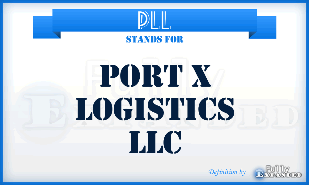 PLL - Port x Logistics LLC