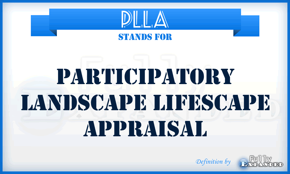 PLLA - Participatory Landscape Lifescape Appraisal