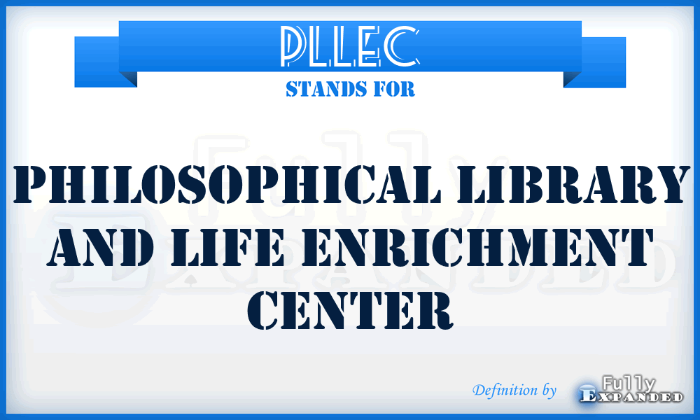 PLLEC - Philosophical Library and Life Enrichment Center