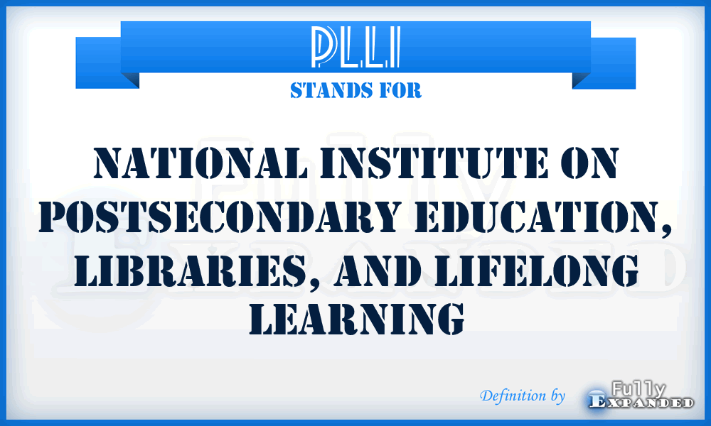 PLLI - National Institute on Postsecondary Education, Libraries, and Lifelong Learning
