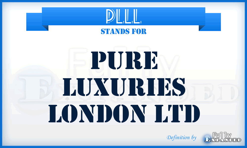 PLLL - Pure Luxuries London Ltd