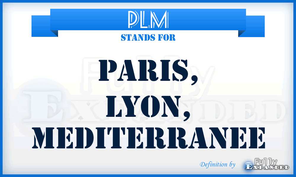 PLM - Paris, Lyon, Mediterranee