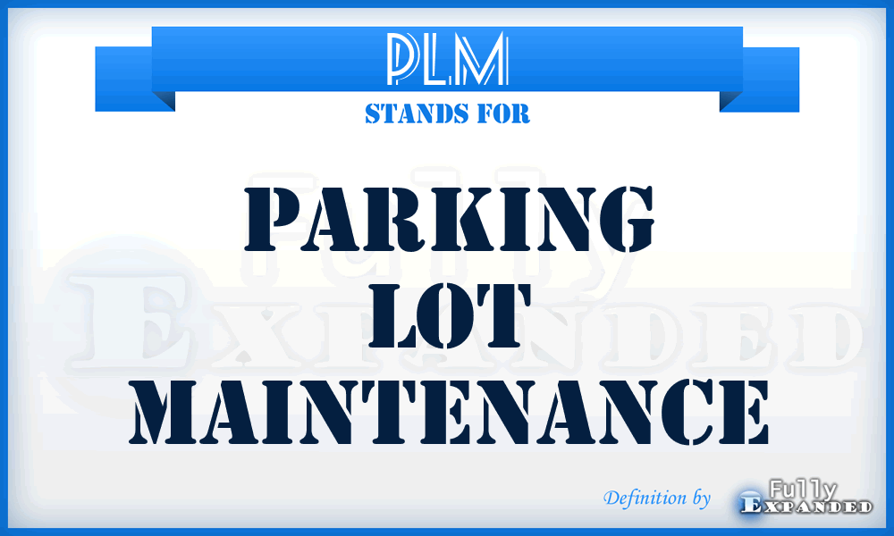 PLM - Parking Lot Maintenance