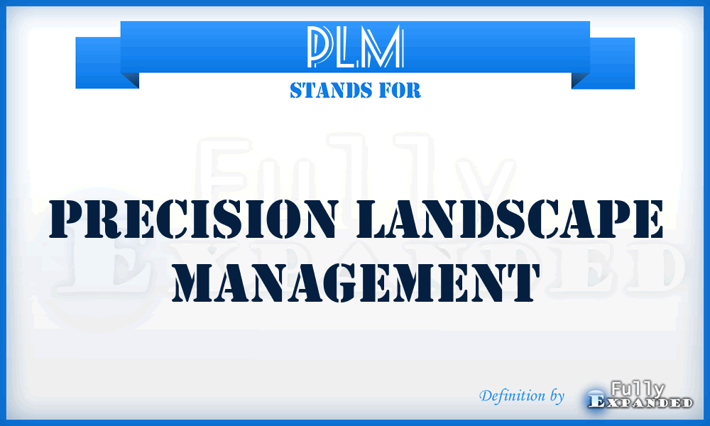 PLM - Precision Landscape Management