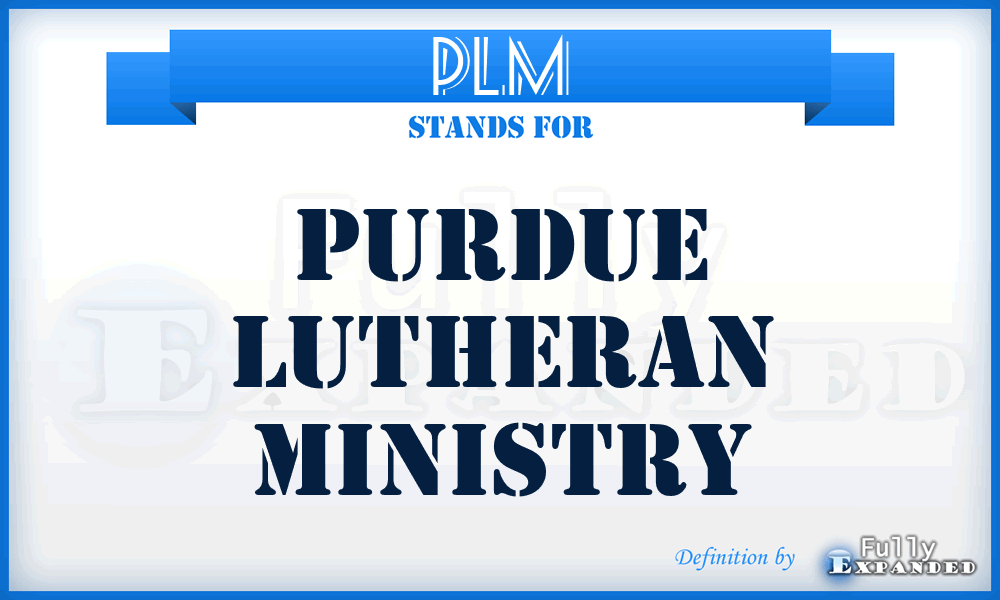PLM - Purdue Lutheran Ministry