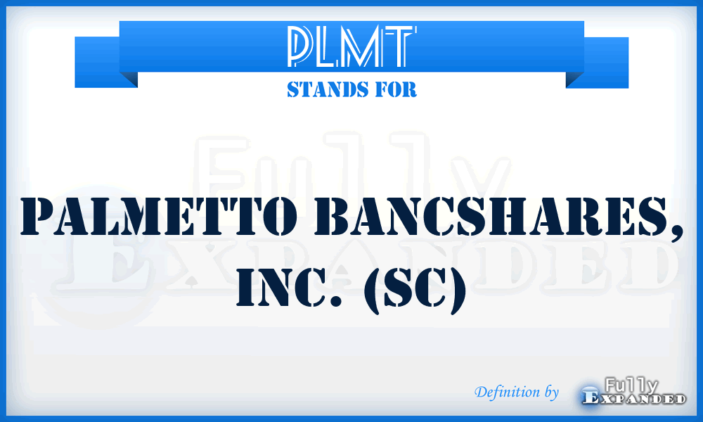 PLMT - Palmetto Bancshares, Inc. (SC)
