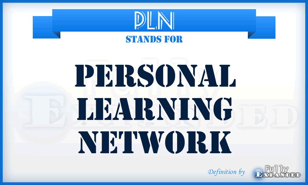 PLN - Personal Learning Network