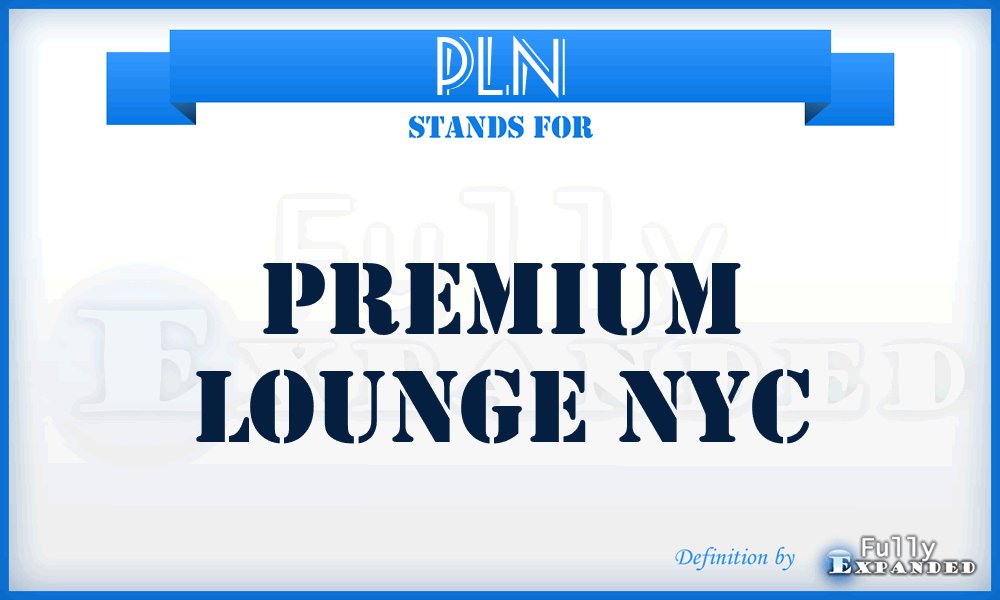 PLN - Premium Lounge Nyc