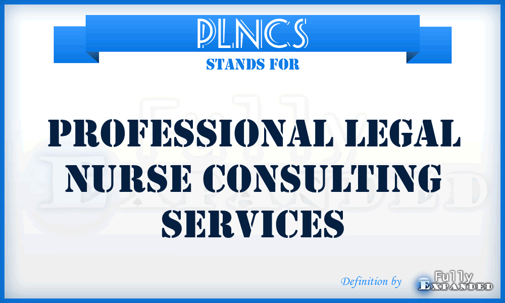 PLNCS - Professional Legal Nurse Consulting Services