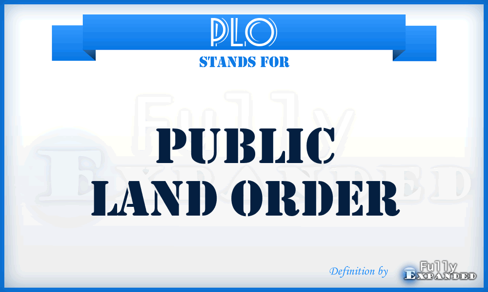 PLO - Public Land Order