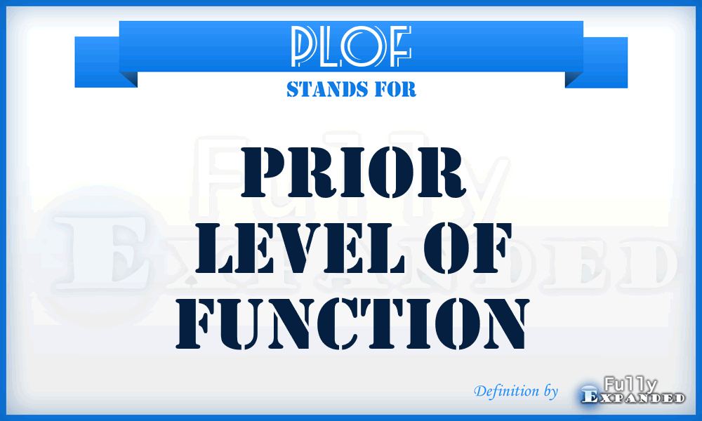 PLOF - Prior Level Of Function
