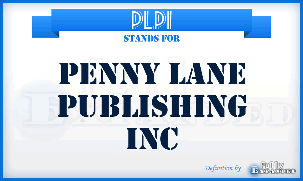 PLPI - Penny Lane Publishing Inc