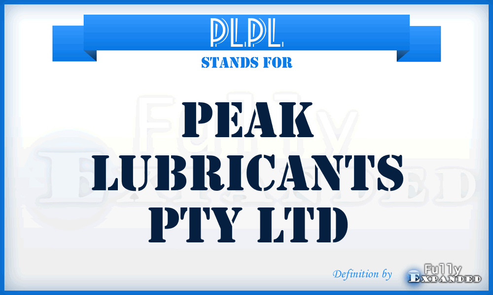 PLPL - Peak Lubricants Pty Ltd