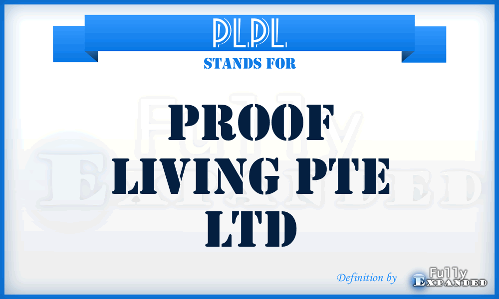 PLPL - Proof Living Pte Ltd