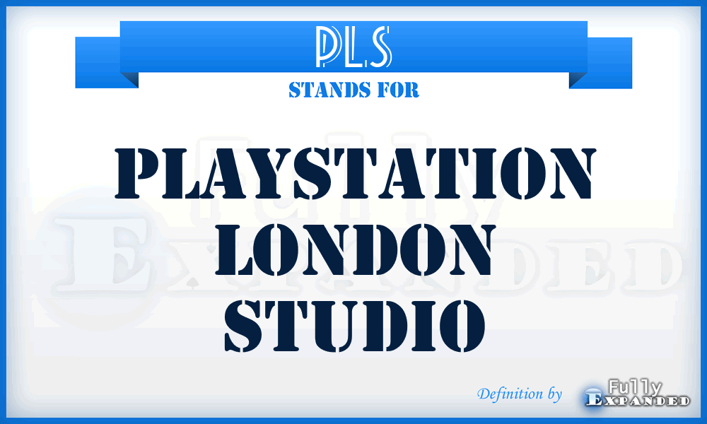 PLS - Playstation London Studio