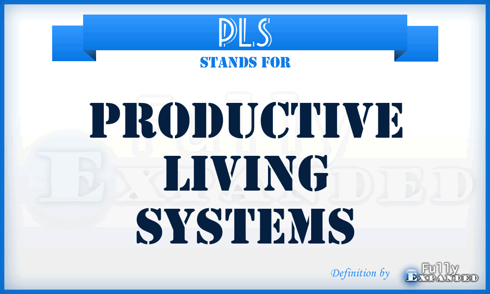 PLS - Productive Living Systems