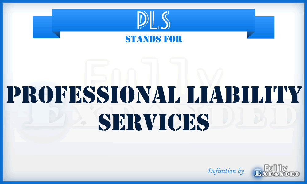 PLS - Professional Liability Services