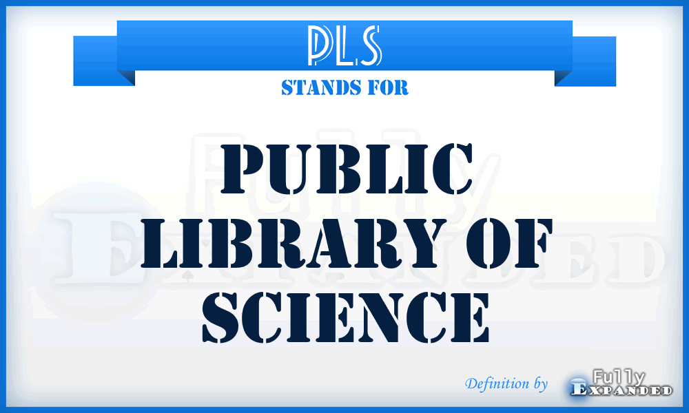 PLS - Public Library of Science