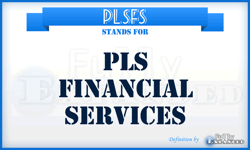 PLSFS - PLS Financial Services