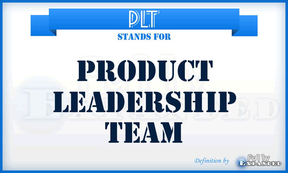 PLT - Product Leadership Team