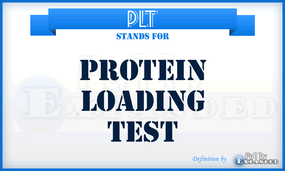 PLT - protein loading test