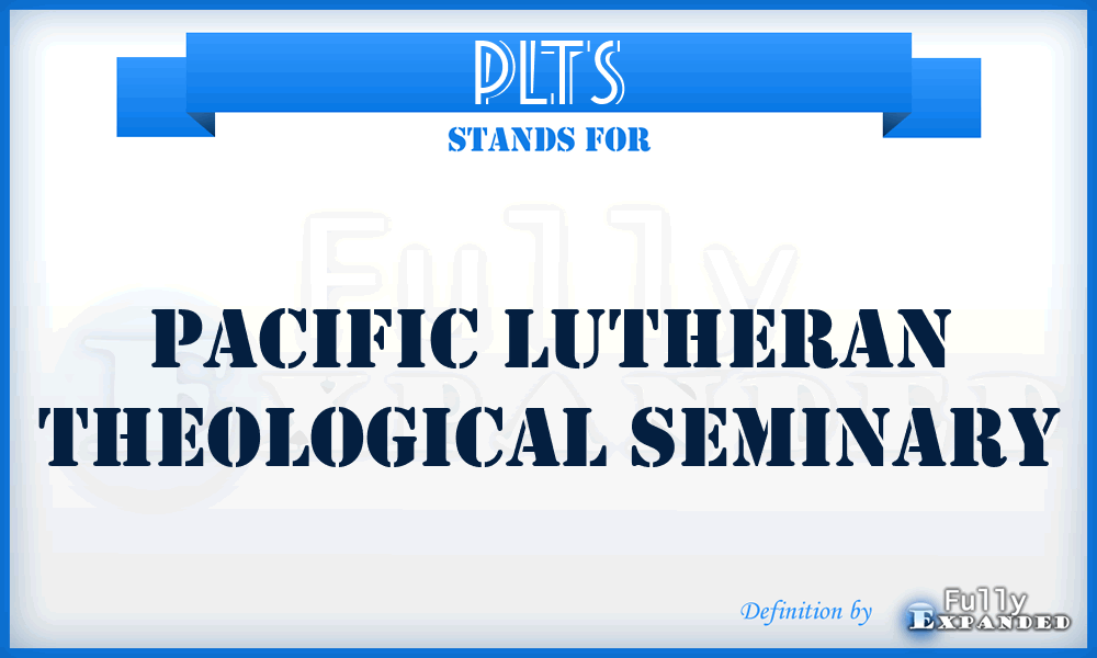 PLTS - Pacific Lutheran Theological Seminary