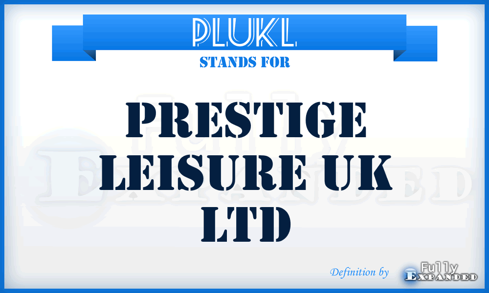 PLUKL - Prestige Leisure UK Ltd