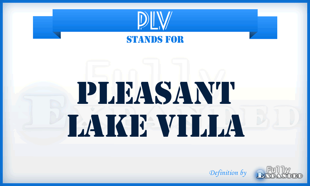 PLV - Pleasant Lake Villa