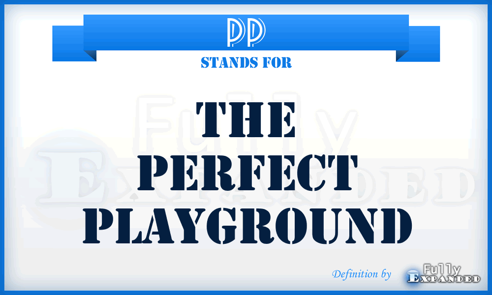 PP - The Perfect Playground