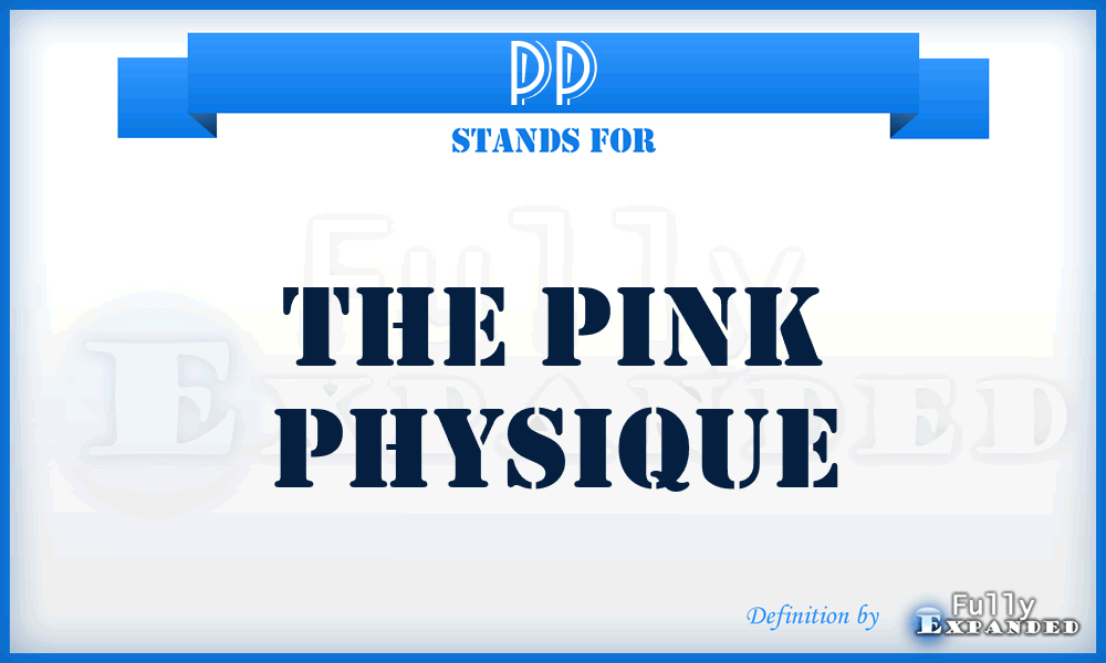 PP - The Pink Physique