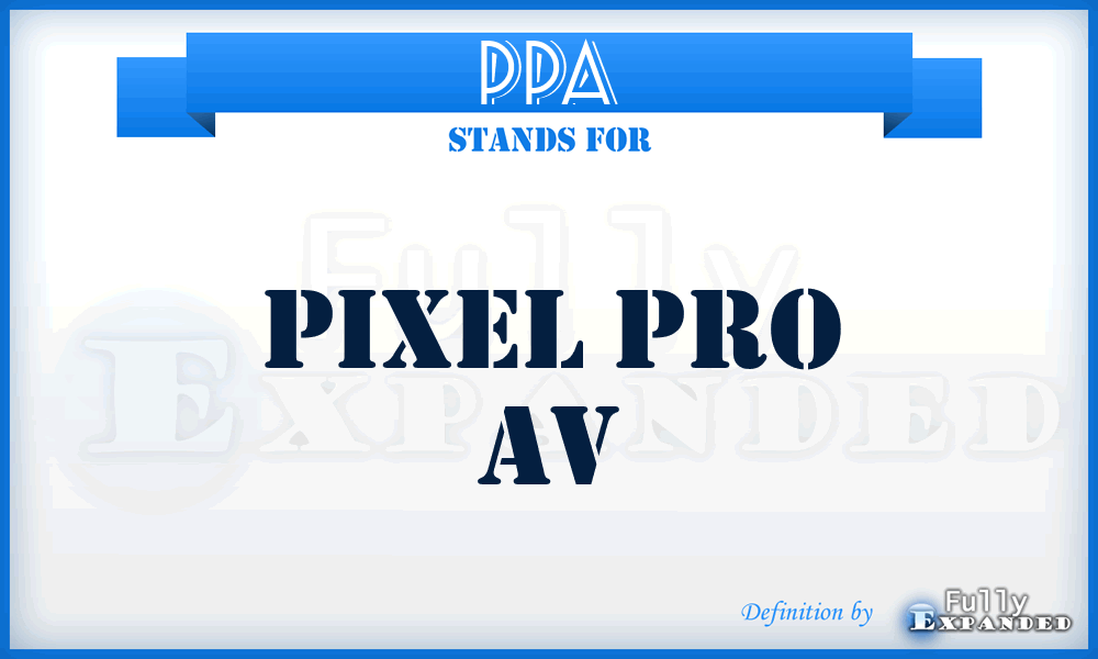 PPA - Pixel Pro Av