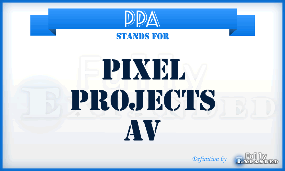 PPA - Pixel Projects Av